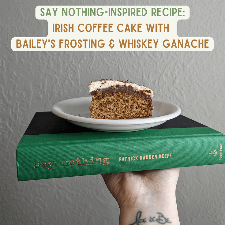 Irish Coffee-Inspired Cake with Bailey's Buttercream and Irish Whiskey Ganache